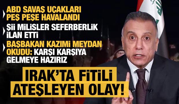 Irak Başbakanı Kazımi meydan okudu: Karşı karşıya gelmeye hazırız