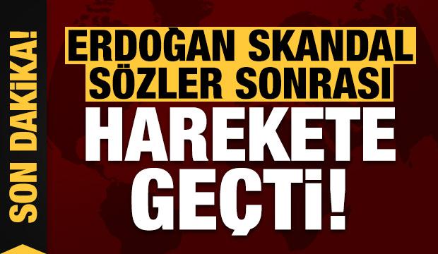 Son Dakika Erdogan Skandal Sozler Sonrasi Harekete Gecti Haber 7 Haber Ofisi