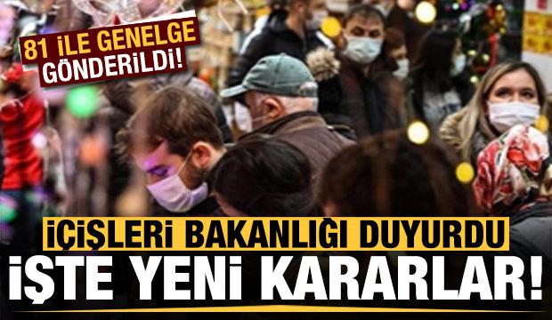 İçişleri Bakanlığı alınan yeni kararları duyurdu! 81 ile genelge gönderildi