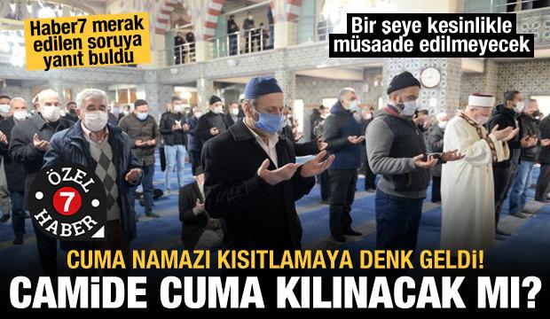 Bu hafta camilerde Cuma namazı kılınacak mı? 1 Ocak'ta camiler a&ccedil;ık mı? İşte t&uuml;m detaylar
