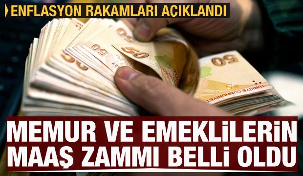 Enflasyon rakamları açıklandı! Memur ve emeklilerin maaş zammı belli oldu