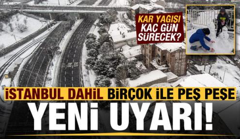 Meteoroloji'den İstanbul ve birçok ile son dakika yeni uyarı! Kar yağışı kaç gün sürecek?