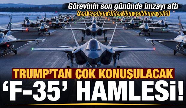 Trump'tan çok konuşulacak F-35 hamlesi! Görevinin son gününde imzayı attı...