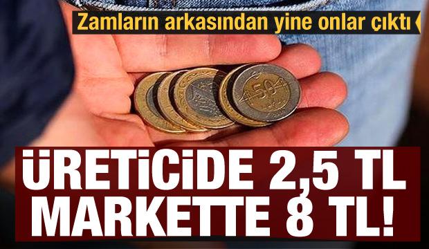 Üreticide 2,5 TL markette 8 TL! Zamların arkasından yine onlar çıktı