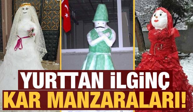 Yurttan ilginç kar ve kardan adam manzaraları!