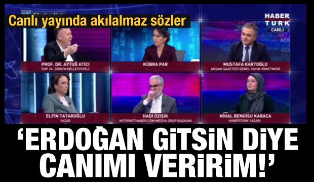 Canlı yayında akılalmaz sözler... Erdoğan gitsin diye canımı veririm!