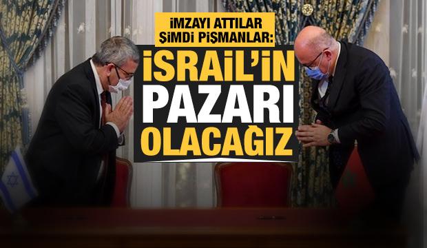 İmzayı attılar, şimdi pişmanlar: İsrail'in pazarı haline geleceğiz!