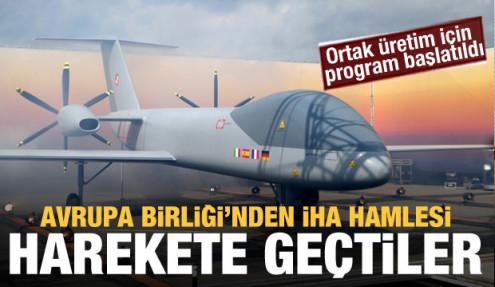AB'den İHA adımı: Üretim için harekete geçiyorlar