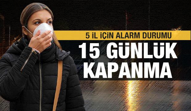 En çok vaka görülen 5 il için alarm! '15 günlük tam kapanma' önerisi