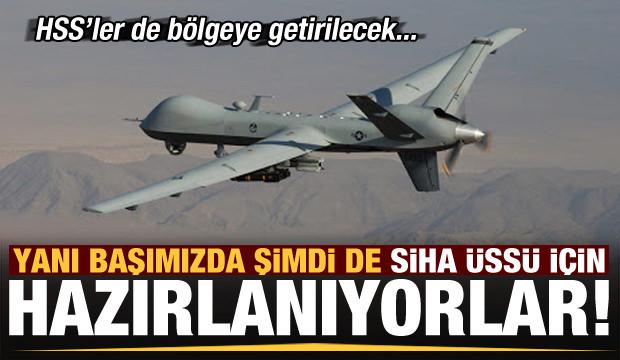 Suriye'de şimdi de SİHA üssü için hareket geçtiler!