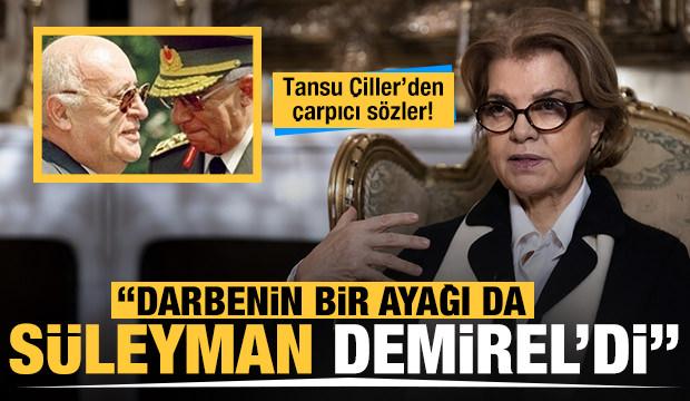 Tansu Çiller: Darbenin bir ayağı da Cumhurbaşkanı Demirel'di