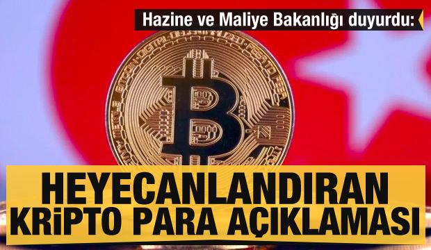Hazine ve Maliye Bakanlığı'ndan heyecanlandıran kripto para açıklaması