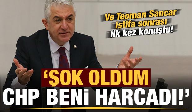 Ve Teoman Sancar istifa sonrası ilk kez konuştu: Şok oldum, CHP beni harcadı!