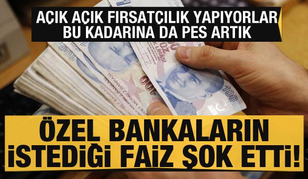 Özel bankalardan pes dedirten hareket! Yüzde 26 faiz istediler