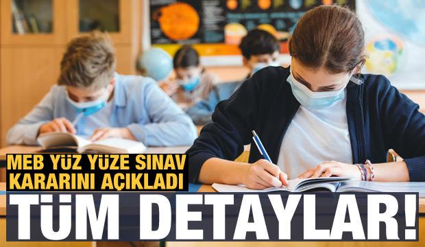 Son dakika haberi: MEB'den okullarda yüz yüze sınav için açıklama
