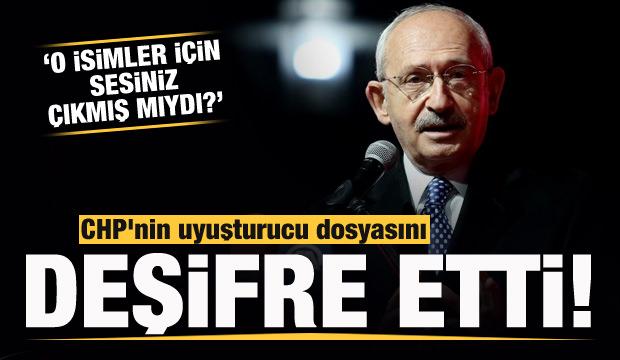 CHP'nin uyuşturucu dosyasını deşifre etti