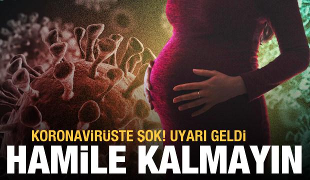 Koronavirüsün P1 varyantında önemli uyarı: Hamilelik planlarınız erteleyin