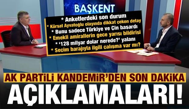 son dakika ak partili kandemir den