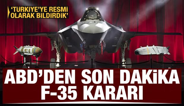 ABD'den son dakika F-35 kararı: Türkiye programdan çıkarıldı