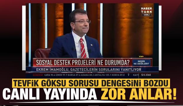 Canlı yayında Tevfik Göksu'nun adı geçince İmamoğlu'nun ayarı bozuldu