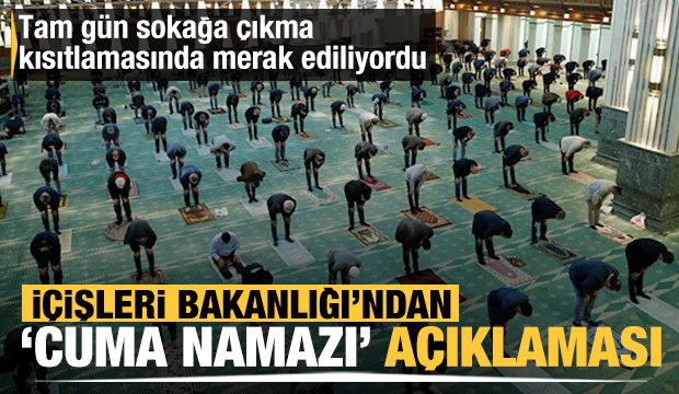 İçişleri Bakanlığı'ndan 'cuma namazı' açıklaması