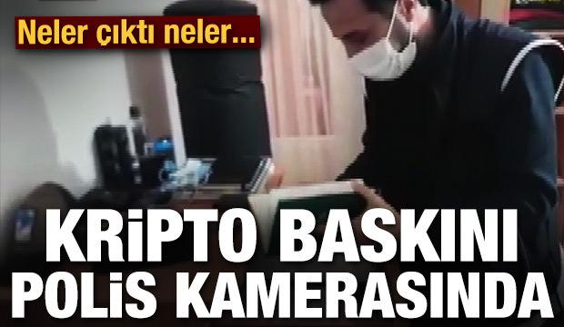 Kripto para operasyonu polis kamerasında!