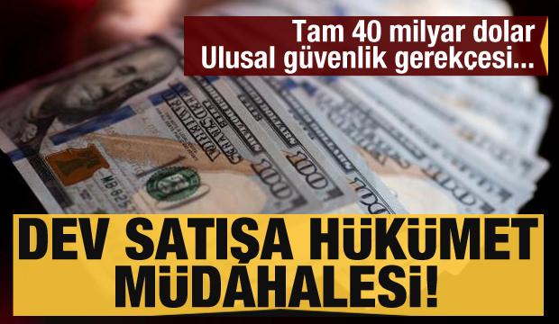 Kriz büyüyor! İngiliz hükümetinden 40 milyar dolarlık dev satışa müdahale!
