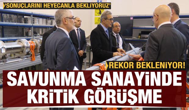 Savunma sanayinde kritik görüşme: Rekor bekleniyor