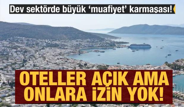 Turizm sektöründe 'muafiyet' karmaşası! Oteller muaf ama seyahat acentaları izin alamıyor
