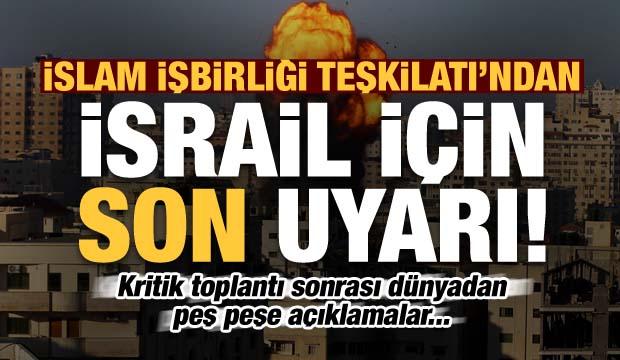 Son dakika: İİT'den İsrail için son uyarı! Çin, Rusya ve İngiltere'den açıklama!