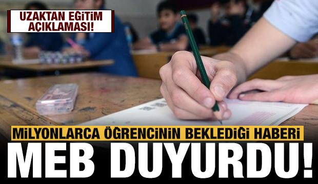 Son dakika: MEB'den uzaktan eğitim açıklaması!