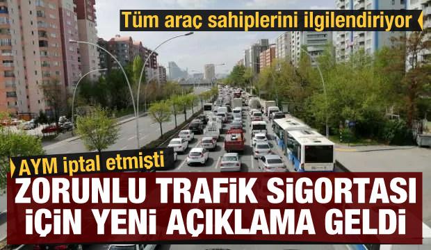 Tüm araç sahiplerini ilgilendiriyor! Zorunlu trafik sigortası için yeni açıklama geldi