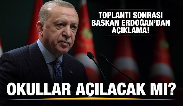 Okullar açılacak mı? Başkan Erdoğan'dan açıklama!