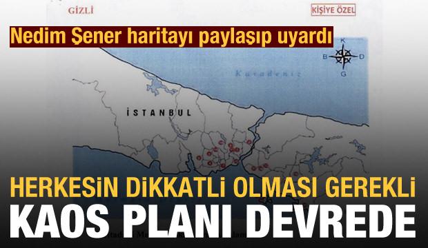 Nedim Şener: Herkes dikkatli olmalı, kaos planı devrede