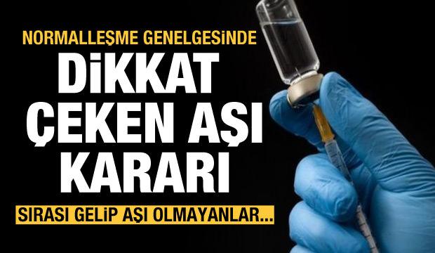 Normalleşme Tedbirleri Genelgesi'nde çok önemli aşı detayı ...