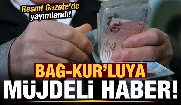 Resmi Gazete'de yayımlandı! Bağ-Kur'luya erken emekli olma hakkı...