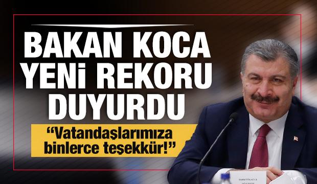 Sağlık Bakanı Fahrettin Koca yeni rekoru duyurdu