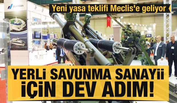 Yerli savunma sanayii için dev adım! Yeni yasa teklifi Meclis'e geliyor