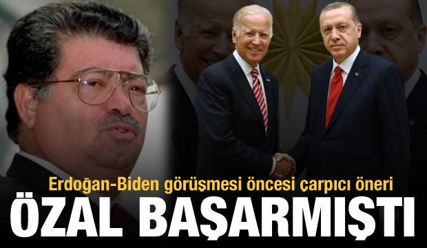 Erdoğan-Biden görüşmesi öncesi dikkat çeken öneri! 'Özal bunu başarmıştı'