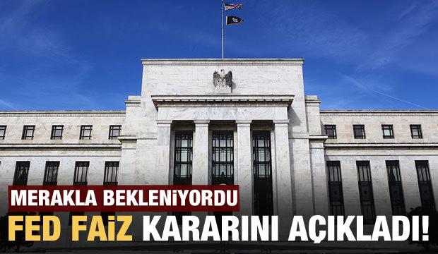 Merakla bekleniyordu... Fed faiz kararını açıkladı!