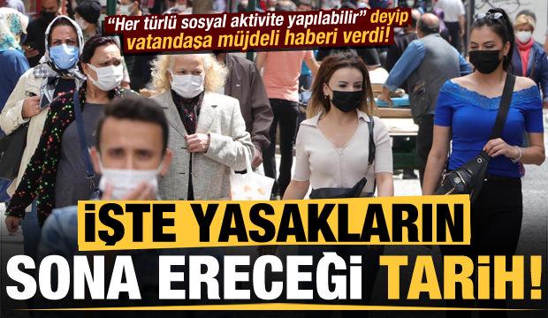 Son dakika: İşte yasakların kalkacağı tarih! Dikkat çeken açıklamalar