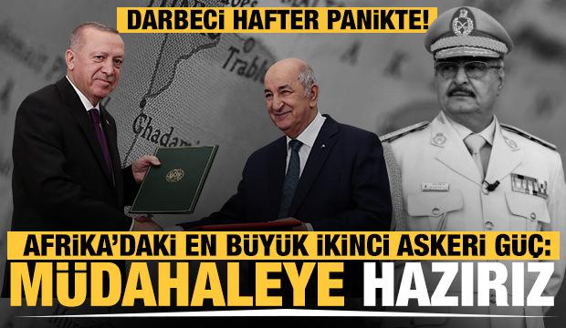 Darbeci Hafter panikte! Afrika'daki en büyük ikinci güç: Müdahaleye hazırız