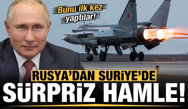 Rusya'dan Suriye'de kritik hamle! İlk kez yaptı