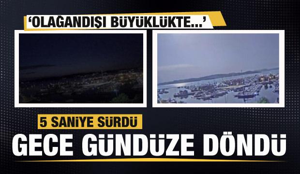 5 saniye sürdü! Geceyi gündüze çevirdi