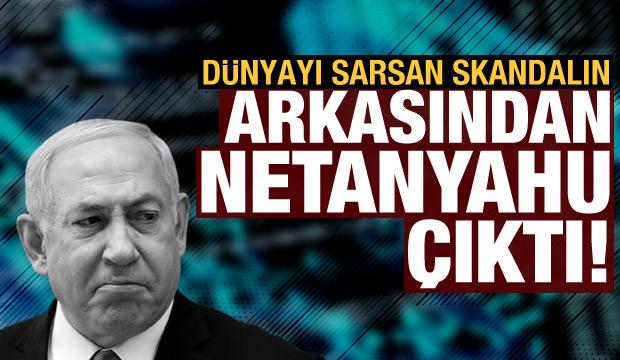 Casus yazılımı Netanyahu pazarlamış