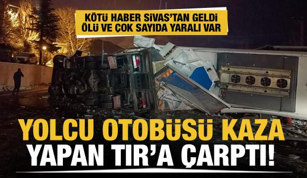 Son dakika... Sivas'ta yolcu otobüsü kaza yapan TIR'a çarptı