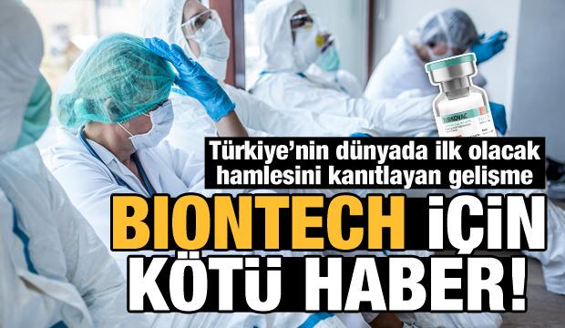 BioNTech için kötü haber: Türkiye'nin dünyada ilk olacak hamlesini kanıtlayan gelişme!