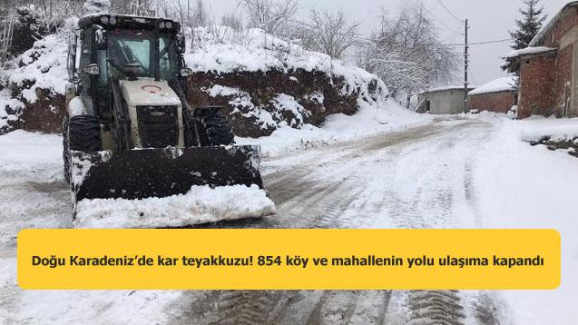 Doğu Karadeniz’de kar teyakkuzu! 854 köy ve mahallenin yolu ulaşıma kapandı   