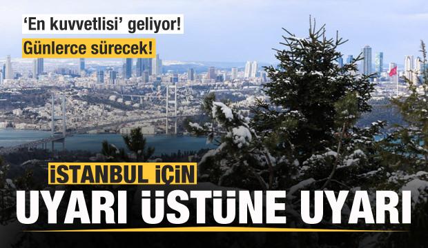 İstanbul için peş peşe hava durumu uyarısı! En kuvvetli kar yağışı geliyor