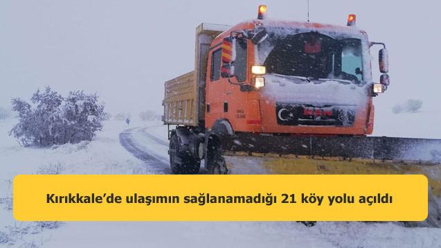 Kırıkkale’de ulaşımın sağlanamadığı 21 köy yolu açıldı 